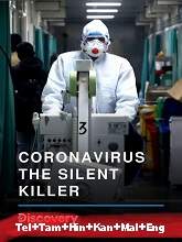 Coronavirus: The Silent Killer 